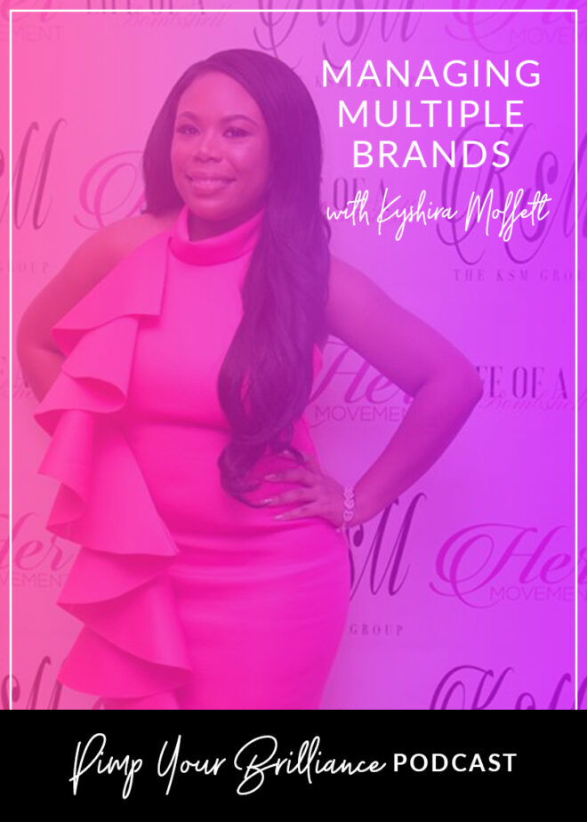 In this episode, Kyshira Moffett shares how she got started with brand strategy, her best advice for managing multiple brands as a solopreneur and how you can launch a bombshell brand this year.