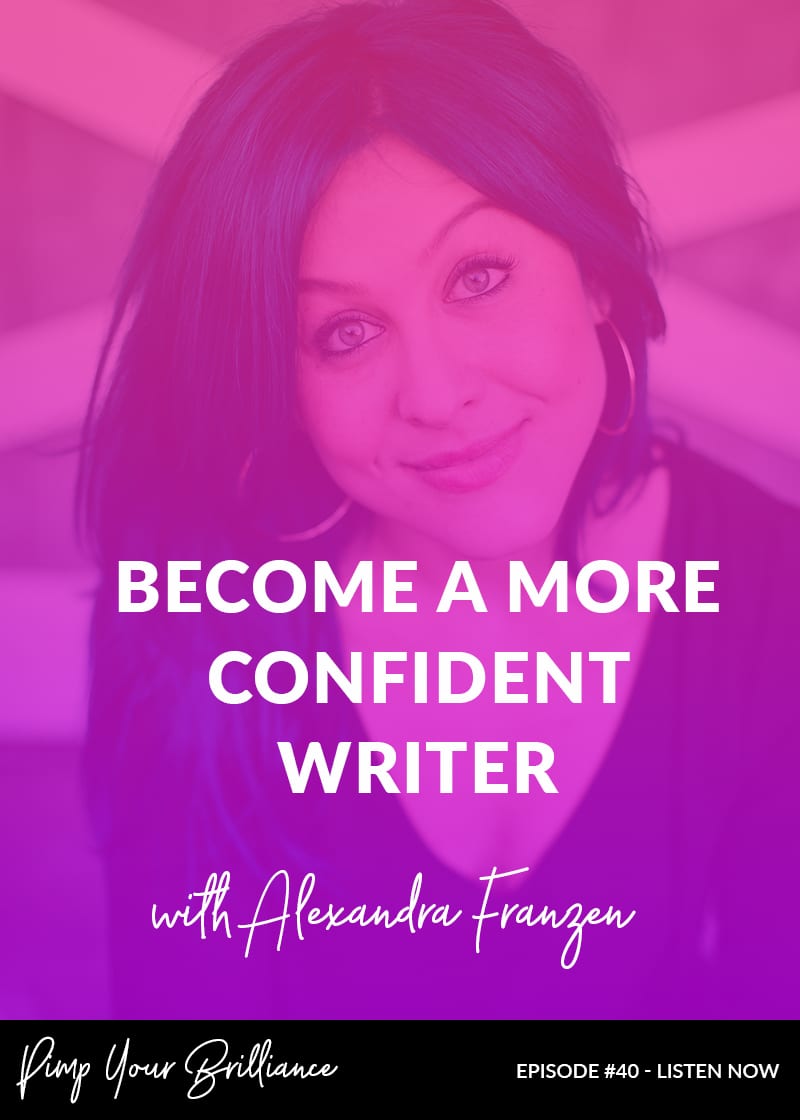 Become A More Confident Writer With Alexandra Franzen