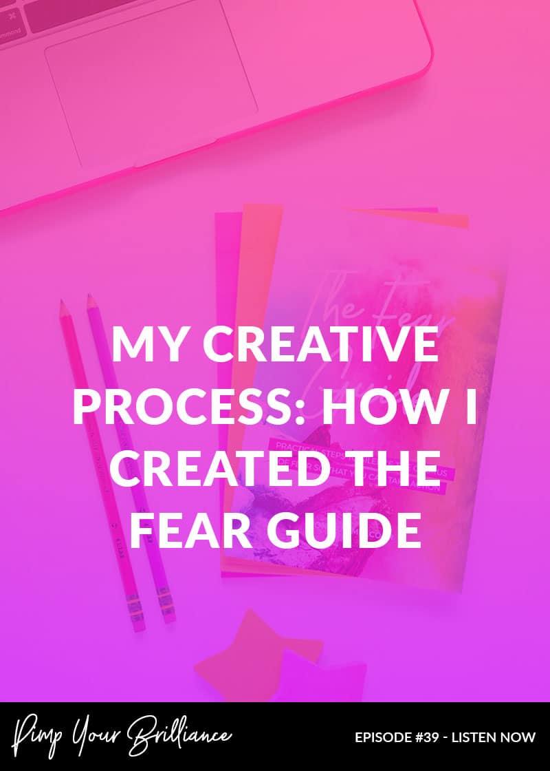 My Creative Process: How I Created The Fear Guide