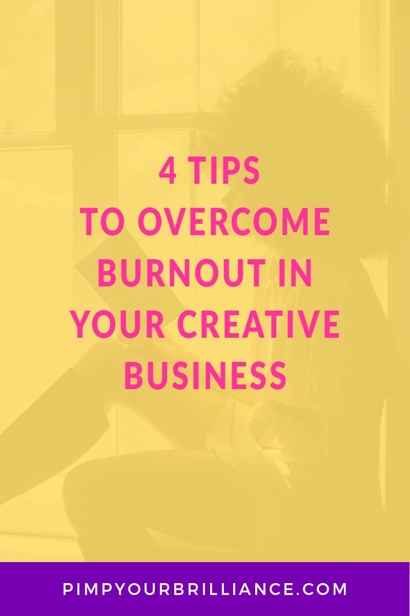 4 Tips To Overcome Burnout In Your Creative Business - Take Tiny Action