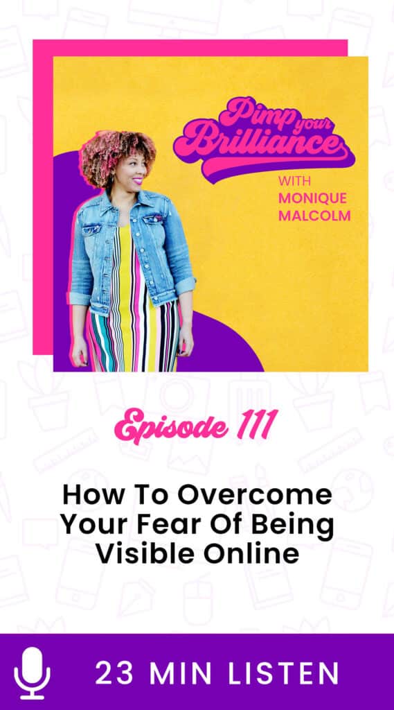 In this episode Monique shares 6 steps to overcome your fears of being visible online. These actionable exercises will help you dig deep into what's really holding you back and reframe the fears so that you feel confident.